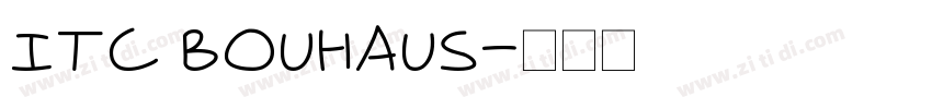 ITC Bouhaus字体转换